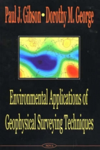 Knjiga Environmental Applications of Geophysical Surveying Techniques Dorothy M. George