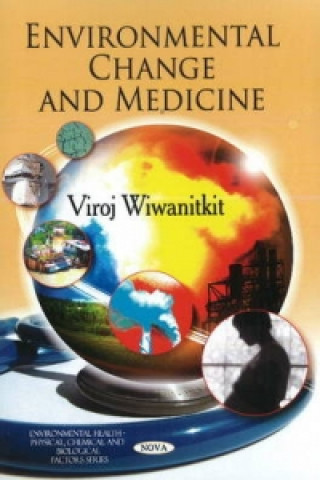 Kniha Environmental Change & Medicine Viroj Wiwanitkit