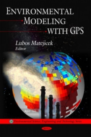 Książka Environmental Modeling with GPS Lubos Matejicek