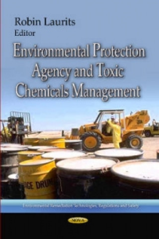 Książka Environmental Protection Agency & Toxic Chemicals Management 