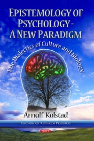 Knjiga Epistemology of Psychology -- A New Paradigm 