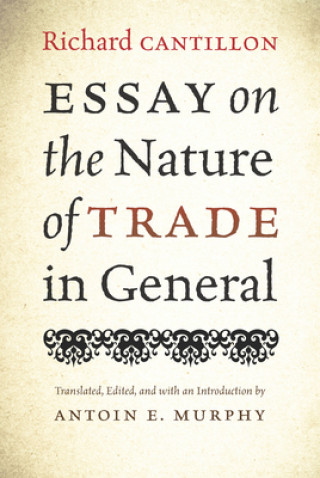 Book Essay on the Nature of Trade in General CANTILLON