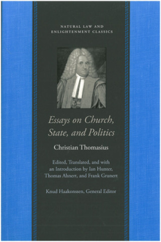 Kniha Essays on the Church, State, & Politics Christian Thomasius