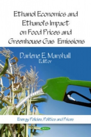 Kniha Ethanol Economics & Ethanol's Impact on Food Prices & Greenhouse Gas Emissions 