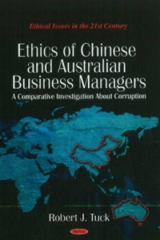Kniha Ethics of Chinese & Australian Business Managers Robert J. Tuck