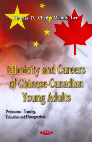 Carte Ethnicity & Careers of Chinese-Canadian Young Adults Wendy Lee