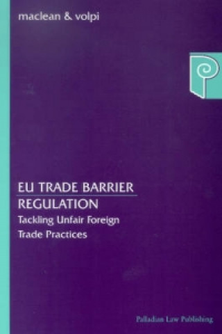 Kniha EU Trade Barrier Regulation Bettina Volpi