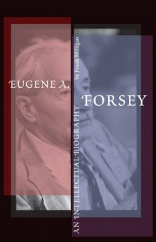 Livre Eugene A. Forsey Frank Milligan