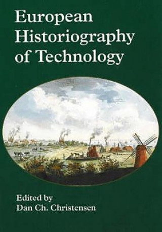 Kniha European Historiography of Technology 