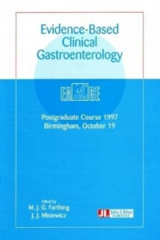 Buch Evidence-Based Clinical Gastroenterology J. J. Misiewicz