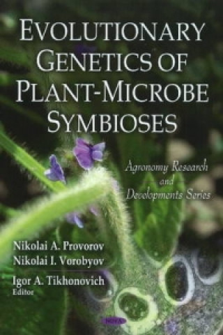 Książka Evolutionary Genetics of Plant-Microbe Symbioses Nikolai I. Provorov