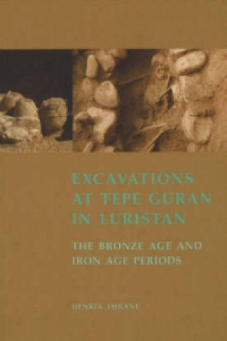 Книга Excavations at Tepe Guran in Luristan Henrik Thrane