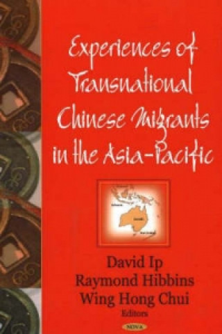Carte Experiences of Transnational Chinese Migrants in the Asia-Pacific Wing Hong Chui