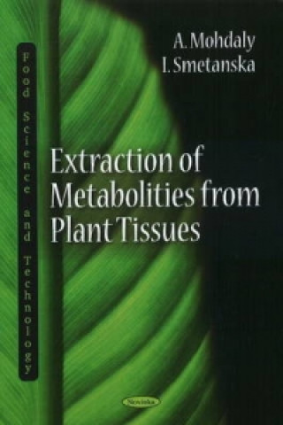 Knjiga Extraction of Metabolities from Plant Tissues I. Smetanska