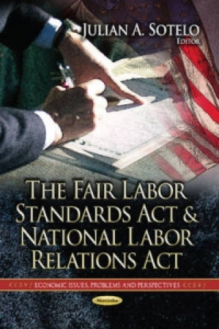 Könyv Fair Labor Standards Act & National Labor Relations Act 