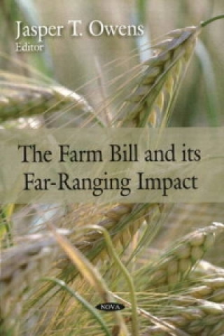 Könyv Farm Bill and its Far-Ranging Impact 