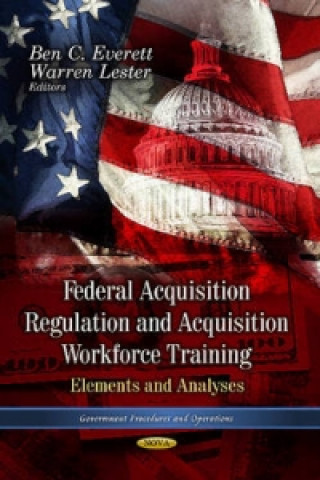 Knjiga Federal Acquisition Regulation & Acquistion Workforce Training 