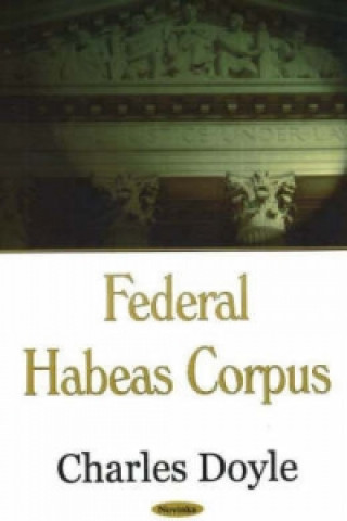 Kniha Federal Habeas Corpus Charles Doyle