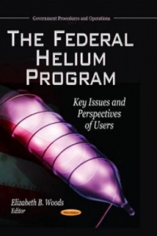 Knjiga Federal Helium Program Elizabeth B Woods
