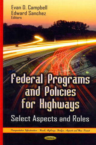 Kniha Federal Programs & Policies for Highways 