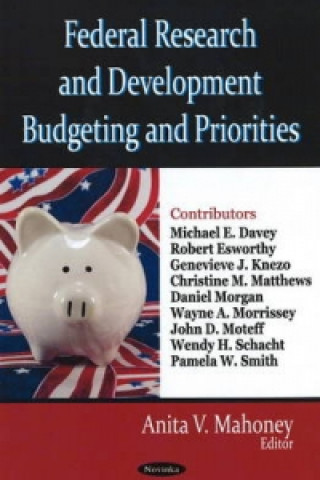 Könyv Federal Research & Development Budgeting & Priorities 
