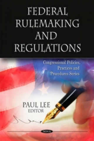 Könyv Federal Rulemaking & Regulations Paul Lee