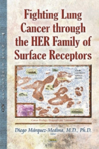 Книга Fighting Lung Cancer Through the HER Family of Surface Receptors 