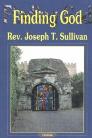 Book Finding God Joseph T. Sullivan