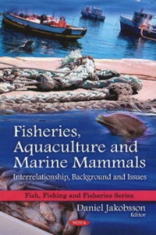 Kniha Fisheries, Aquaculture & Marine Mammals 