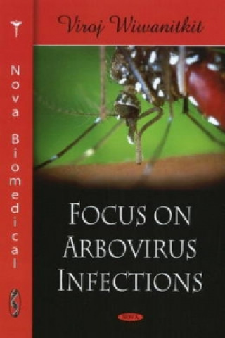 Книга Focus on Arbovirus Infections Viroj Wiwanitkit