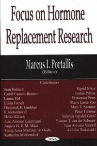Carte Focus on Hormone Replacement Research Marcus I. Portallis