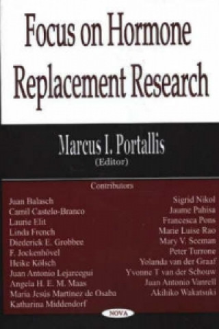 Knjiga Focus on Hormone Replacement Research Marcus I. Portallis