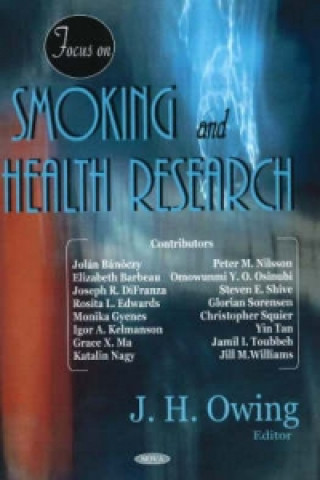 Livre Focus on Smoking & Health Research J.H. Owing