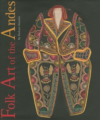 Kniha Folk Art of the Andes Barbara Mauldin