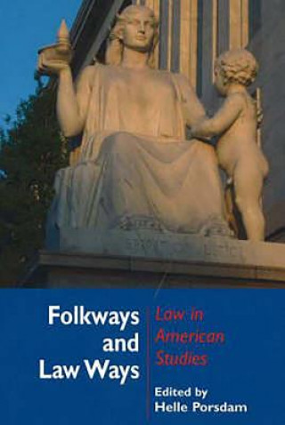 Knjiga Folkways & Law Ways Helle Porsdam