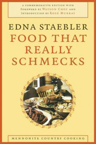 Knjiga Food That Really Schmecks Edna Staebler