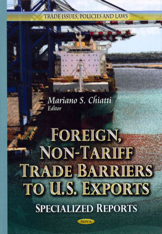 Carte Foreign, Non-Tariff Trade Barriers to U.S. Exports 