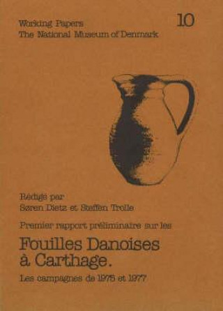 Knjiga Fouilles Danoises a Carthage Soren Dietz