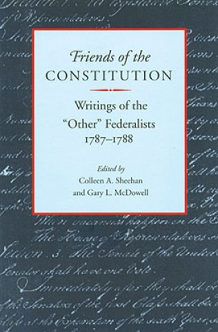 Buch Friends of the Constitution Colleen A Sheenan