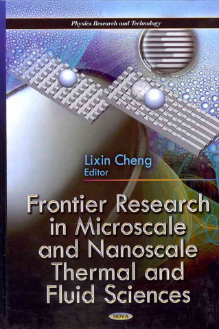 Книга Frontier Research in Microscale & Nanoscale Thermal & Fluid Sciences 