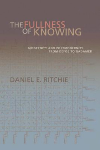 Buch Fullness of Knowing Daniel E. Ritchie