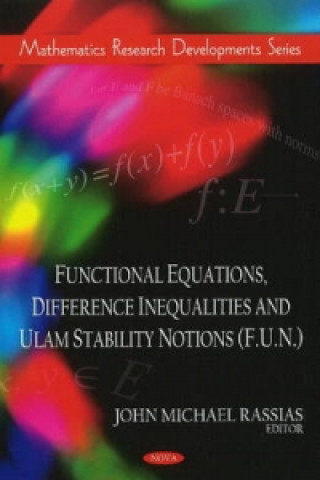 Книга Functional Equations, Difference Inequalities & Ulam Stability Notions (F.U.N.) 