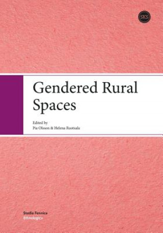 Kniha Gendered Rural Spaces Helena Ruotsala