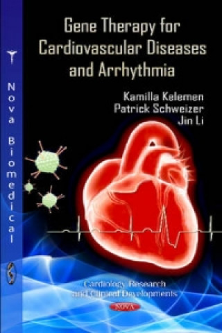 Könyv Gene Therapy for Cardiovascular Diseases & Arrhythmia Jin Li