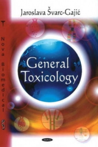 Kniha General Toxicology Jaroslava Svarc-Gajic