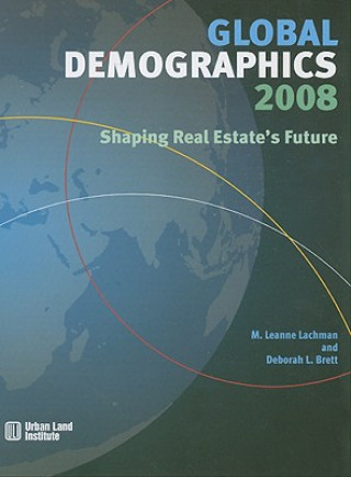 Carte Global Demographics 2008 Leanne Lachman