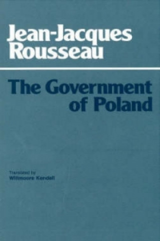 Könyv Government of Poland Jean-Jacques Rousseau