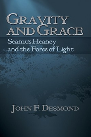 Knjiga Gravity and Grace John F. Desmond