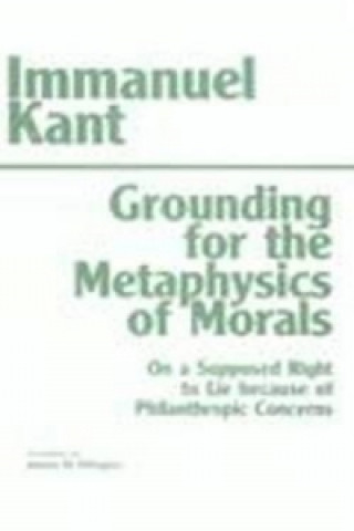 Könyv Grounding for the Metaphysics of Morals Immanuel Kant