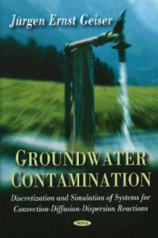 Kniha Groundwater Contamination Juergen Geiser